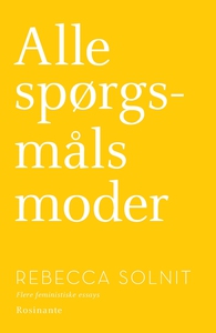 Alle spørgsmåls moder (e-bog) af Rebe