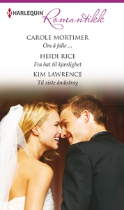 Om å falle ... / Fra hat til kjærlighet / Til