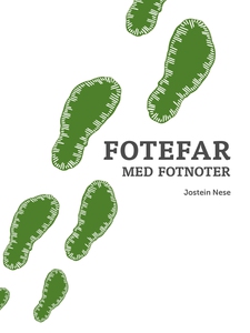 Fotefar med fotnoter (ebok) av Jostein Nese