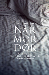 Når mor dør (e-bog) af Lene Skriver B