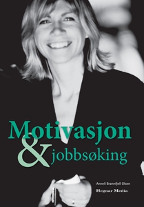 Motivasjon og Jobbsøking (ebok) av Anneli Bra