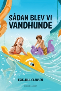 Sådan blev vi vandhunde (lydbog) af E