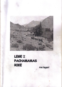 Lege i Pachamamas rike (ebok) av Arne Høygaar
