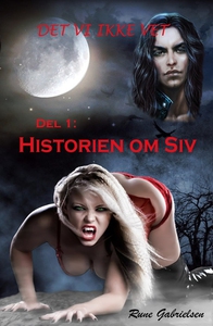 Historien om Siv (ebok) av Rune Gabrielsen