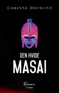 Den hvide masai (lydbog) af Corinne H
