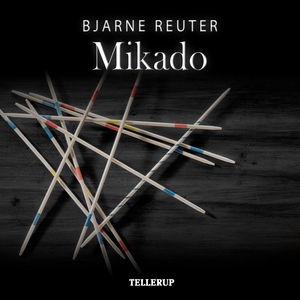 Mikado (lydbog) af Bjarne Reuter