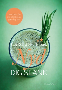 Nyd dig slank (e-bog) af Caroline Fib