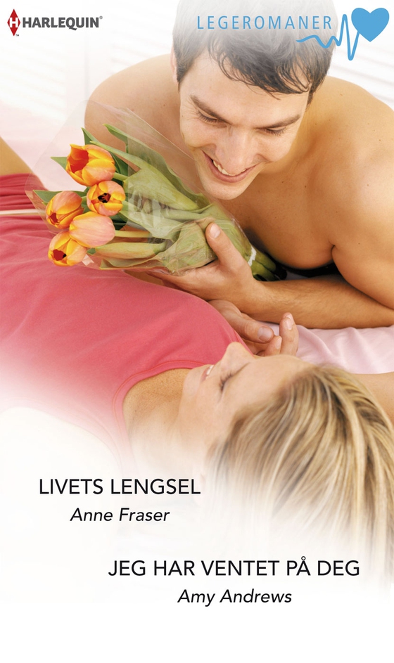 Livets lengsel / Jeg har ventet på deg