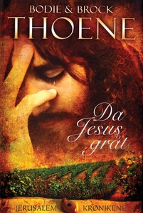 Da Jesus gråt (ebok) av Bodie, Thoene