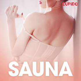 Sauna - erotiske noveller (lydbok) av Cupido -