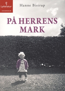 På herrens mark (lydbog) af Hanne Bis