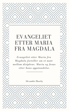 Evangeliet etter Maria fra Magdala (ebok) av 