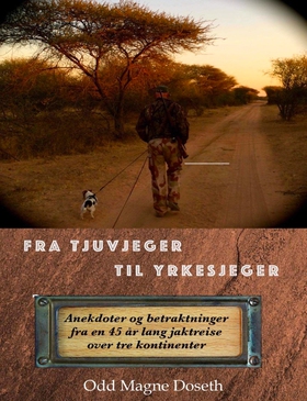 Fra Tjuvjeger til Yrkesjeger