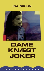 Dame, knægt, joker (e-bog) af Ina Bru