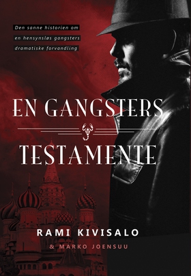 En gangsters testamente (ebok) av Marko Joensuu