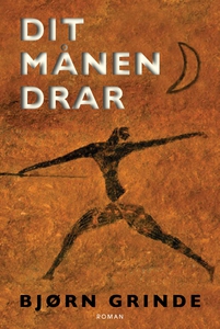 Dit Månen Drar (ebok) av Bjørn Grinde