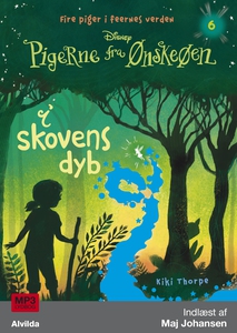 Pigerne fra Ønskeøen 6: I skovens dyb