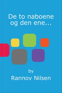 De to naboene og den ene... (ebok) av Rannov