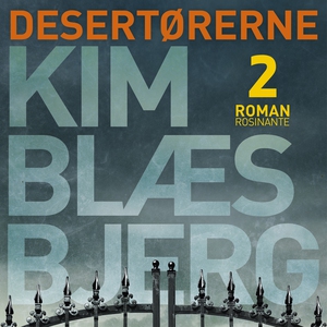 Desertørerne 2 (lydbog) af Kim Blæsbj