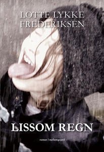 Lissom regn (e-bog) af Lotte Lykke Fr