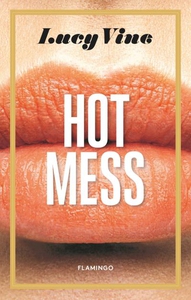 Hot Mess (lydbog) af Lucy Vine