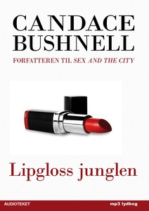 Lipgloss junglen (lydbog) af Candace