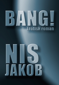 BANG! (lydbog) af NIS JAKOB