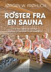 RØSTER FRA EN SAUNA - ET ÅR MED MÆND