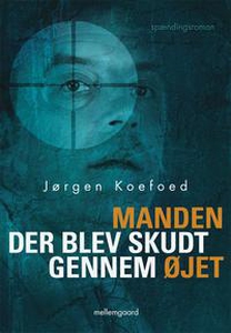 Manden der blev skudt gennem øjet (e-