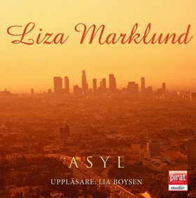 Asyl (ljudbok) av Liza Marklund