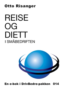 Reise og diett i småbedriften (ebok) av Otto