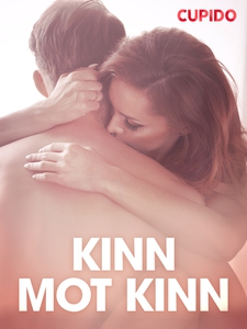 Kinn mot kinn – erotiske noveller (ebok) av C
