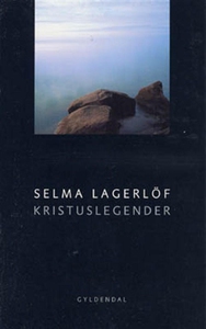 Kristuslegender (lydbog) af Selma Lag