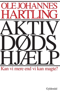 Aktiv dødshjælp (e-bog) af Ole Johann