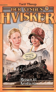 Reisen til Kristiania (ebok) av Torill Thorup