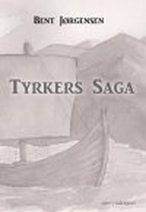 TYRKERS SAGA (e-bog) af Bent Jørgense