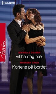 Vil ha deg nær / Kortene på bordet (ebok) av