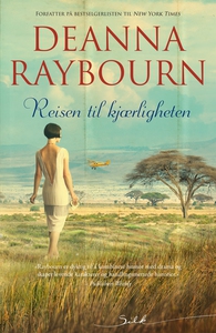 Reisen til kjærligheten (ebok) av Deanna Rayb
