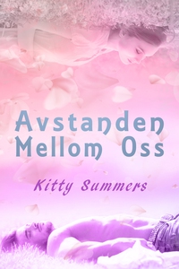 Avstanden mellom oss (ebok) av Kitty Summers