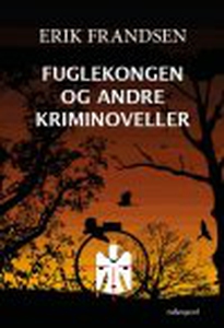 FUGLEKONGEN OG ANDRE KRIMINOVELLER (e