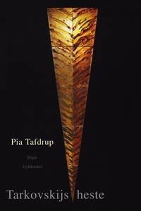 Tarkovskijs Heste (e-bog) af Pia Tafd