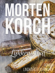Lykkens hjul (e-bog) af Morten Korch