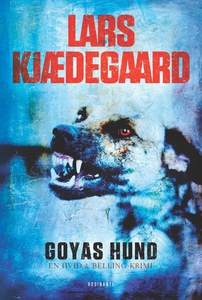 Goyas hund (e-bog) af Lars Kjædegaard