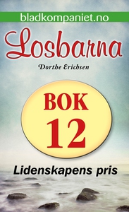 Lidenskapens pris (ebok) av Dorthe Erichsen