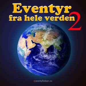 Eventyr Fra Hele Verden 2 (lydbok) av Diverse