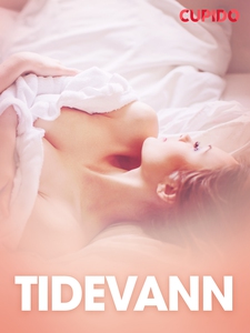 Tidevann - erotiske noveller (ebok) av Cupid