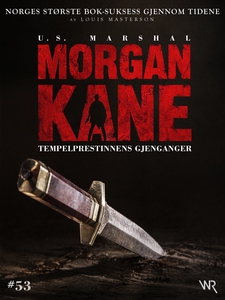 Morgan Kane 53: Tempelprestinnens Gjenganger