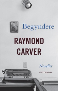 Begyndere (lydbog) af Raymond Carver