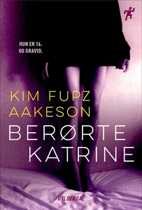 Berørte Katrine (e-bog) af Kim Fupz A