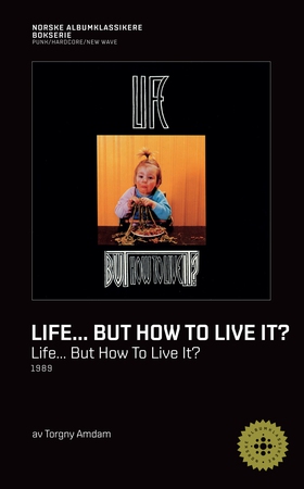 Life But How To Live It? (ebok) av Torgny Amdam